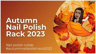 Autumn 2023 Rack Collab || #autumnnailpolishrack2023