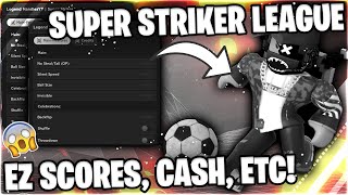 ⚽ Super Striker League Script GUI / Hack (INFINITE CASH, AUTO SCORE, AIMBOT) PASTEBIN 2024