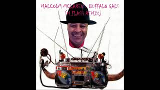 Malcolm Mclaren - buffalo gals  (DJ M.Flash remix)