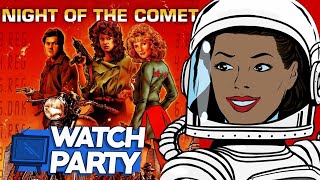 NIGHT OF THE COMET 1984  - WATCH PARTY