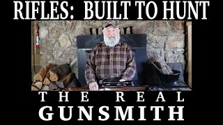 Rifles Made to Hunt