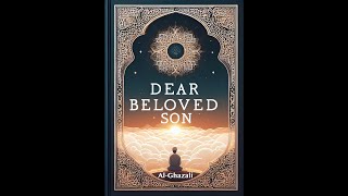 Dear Beloved Son, By Al-Ghazali _ Seventeenth Counsel - Companionship