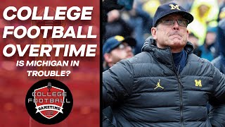 CFB Overtime Podcast Ep. 10: Is Michigan in trouble?