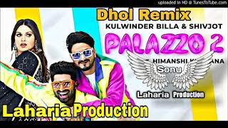 PALAZZO 2 __ Dhol Remix __ Kulwinder Billa Shivjot Ft. Dj sonu Lahoria Production Punjabi song 2021.