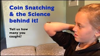 Coin Snatching and the science behind it! (Chinese elbow trick)