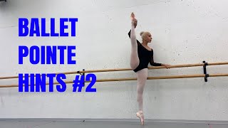 Ballet Pointe Shoes Dance: Helpful Hints #2