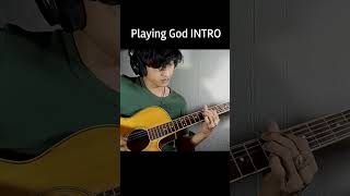 Playing God intro (tried and failed miserably)