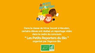 [Petits Reporters du Bio] Les élèves de Mme Jouvet nous parlent de leur participation