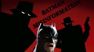 Batmans Misinformation[Batman Parody]