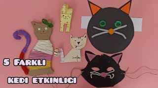 Kağıttan Kedi Yapımı| 5 Farklı Kedi Etkinliği| Kolay Etkinlikler | Okul Öncesi Kedi Etkinliği 🐱🐈