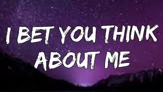 Taylor Swift - I Bet You Think About Me (Lyrics) Ft.Chrish Stapleton