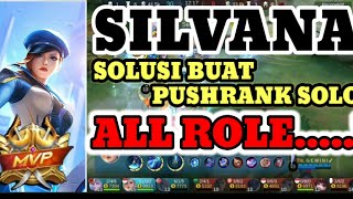 HERO SOLO RANK ALL ROLE [SILVANA] MLBB