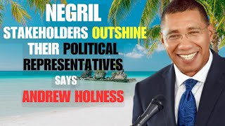 Negril Residents: 1, Politicians: 0 - Prime Minister Praises Stakeholders for Effective Lobbying