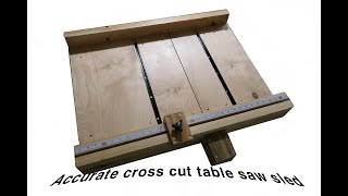 Accurate cross cut Table saw sled DIY