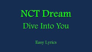 NCT Dream: "Dive Into You" Easy Lyrics