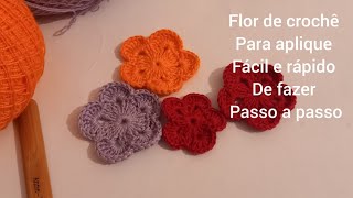 Flor de crochê, fácil e rápido de fazer passo a passo