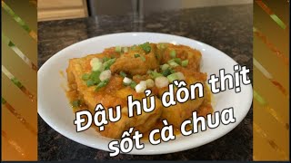 Đậu hủ dồn thịt sốt cà chua 🍅 | Dung Võ Vàm Cỏ