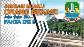 5 FAKTA TENTANG BEKASI | NOMOR 4 TIDAK BANYAK ORANG TAHU