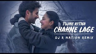 Tujhe Kitana Chahne Lage Hum || Kabir Singh || DJ R Nation Remix || Best of 2020