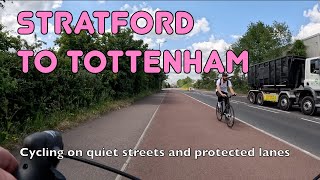 🚲 Stratford to Tottenham by bike is so easy now