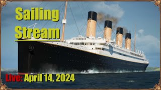 Sailing Stream - Titanic 112 Anniversary