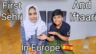 First Sehri and Iftaari in Europe 🇪🇸| Barcelona | Vlog| DIYA AND BRO