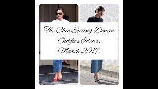 The Chic Spring Casual Denim Outfits Ideas for Women.|Anna Sakhno Channel.|Spring Fashion 2019.