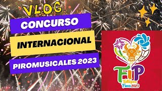 Concurso Internacional de Piromusicales | FIP 2023 | Feria Tultepec México