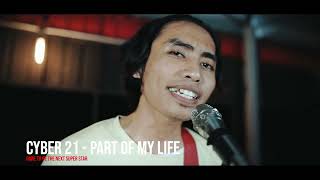 CYBER 21 - PART OF MY LIFE [CIPTA KARYA 2023]