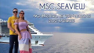 Como será o MSC Seaview 2024/2025 | Navio, Roteiros no Brasil e Travessias