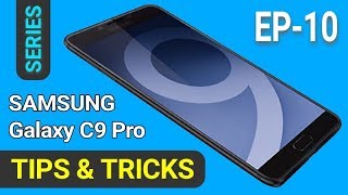 [Part-10] Samsung Galaxy C9 Pro - Tips & Tricks, Advance Features Giveaway By Techmaster Munshi