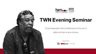 TWN Evening Seminars: On Lighting and Lenses with DP Henry Adebonojo