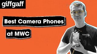 Best Camera Phones at MWC17 | giffgaff