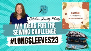 October Sewing Plans & My ideas for the sewing challenge #longsleeves23