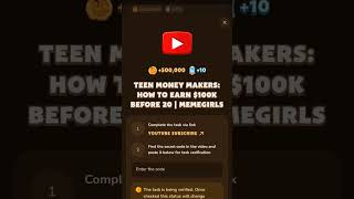 TEEN MONEY MAKERS: HOW TO EARN $100K BEFORE 20 | #memefi #code