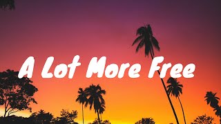 Max Mcnown- A Lot More Free Lyrics