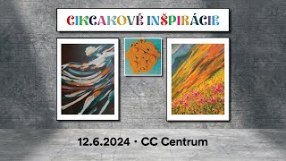 CIKCAKOVÉ INŠPIRÁCIE 2024  | CC Centrum