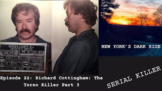 Richard Cottingham: The Torso Killer Part 3