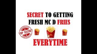 How To Get Fresh McDonalds Fries Everytime! Secret Trick They Dont Want You To Know! Easy French