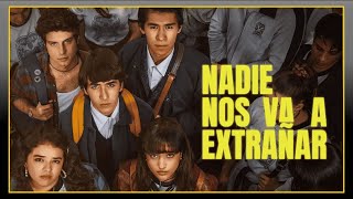 SERIE MEXICANA QUE SORPRENDE - NADIE NOS VA A EXTRAÑAR