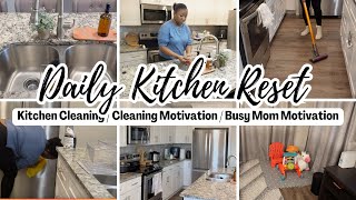 Daily Kitchen Reset Routine| Busy Mom Cleaning Motivation| Tips to Reset your home in 2024