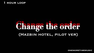 [1 hour, No subtitles] change the order (PILOT Ver)