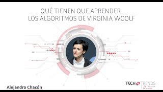 Qué tienen que aprender los algoritmos de Virginia Woolf, por Alejandra Chacón