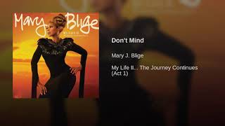 Mary j blige Don't mind