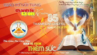 🔴( trực tiếp ) Thánh Lễ Tạ Ơn Mừng 85 Năm Thành Lập GIÁO XỨ NÚI TUNG - Thứ tư, ngày 14.08.2024