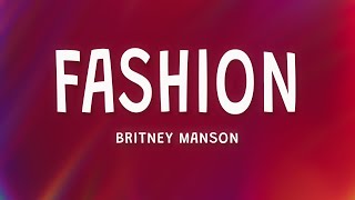 Britney Manson - FASHION (Lyrics)