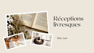 Réceptions livresques : Mai-Juin !