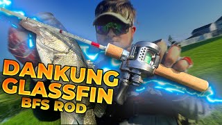 Testing A Glass BFS Rod! Dankung Glassfin Review