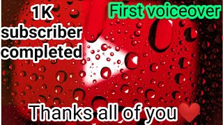 Alhumdullilah 1k completed |Thanks all of you |My first voiceover