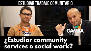 Estudiar trabajo comunitario o trabajo social para residencia (con Jojhan Bernal de GrowStudy)